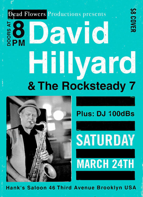 David Hillyard and The Rocksteady 7 at Hank's Saloon w/ DJ 100dBs