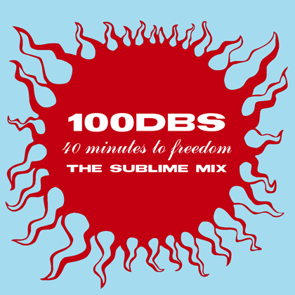 40 Minutes to Freedom: The Sublime Mix