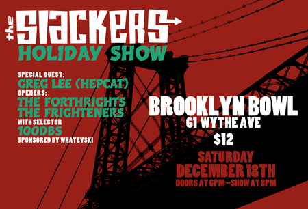 Slackers Holiday Show 2010 at Brooklyn Bowl with DJ 100dBs